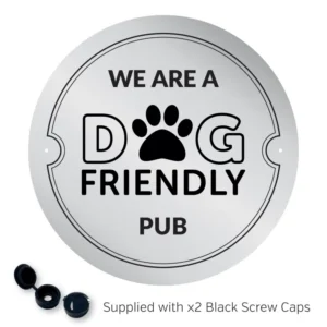 We are a Dog Friendly Pub - Exterior Wall Plaque