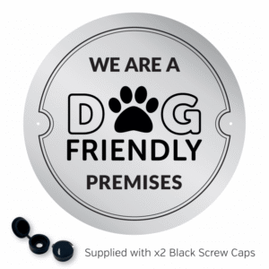 We are a Dog Friendly Premises - Exterior Wall Plaque