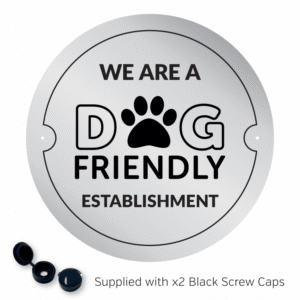 We are a Dog Friendly Establishment - Exterior Wall Plaque