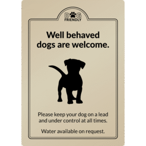 Well behaved dogs are welcome - Exterior Sign