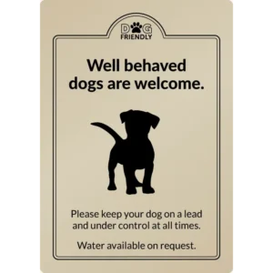 Well behaved dogs are welcome - Exterior Sign