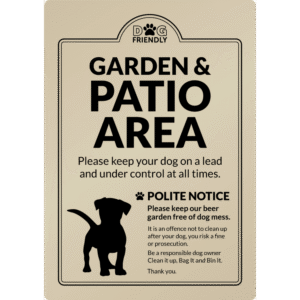 Dog Friendly Garden & Patio Area - Clean it up, Bag It, Bin It - Exterior Sign