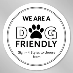 We are a Dog Friendly Window Sticker - Smart Hospitality Supplies