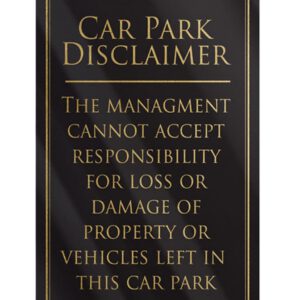 Car Park Disclaimer Bar Sign - Black