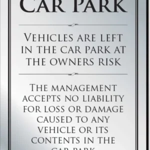 Car Park Disclaimer Notice Bar Sign - Silver