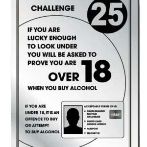 Challenge 25 Bar Licensing Notice Bar Sign - Silver