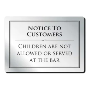 Children Not Allowed at the Bar Notice - Silver