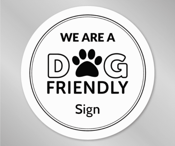 We are a Dog Friendly Window Sticker - Smart Hospitality Supplies