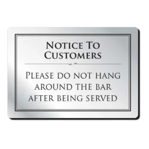 Do Not Hang Around the Bar Bar Sign - Silver