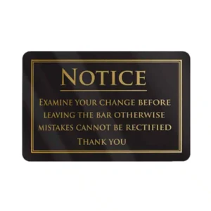 Examine Your Change Notice Bar Sign - Black