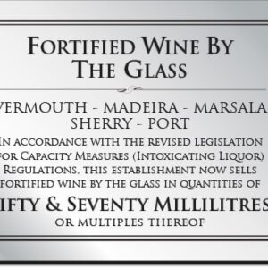 Fortified Wine by the glass 50 & 70ml Bar Sign  - Silver