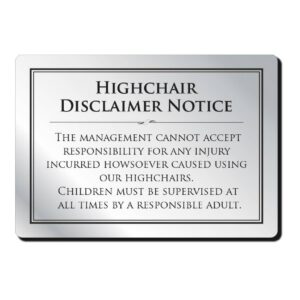 Highchair Disclaimer Notice Restaurant Sign - Silver
