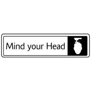 Mind Your Head Sign - Metal Door Signs
