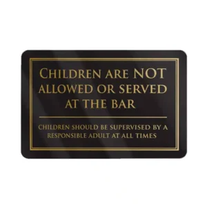 Children Not Allowed or Served at Bar Notice - Black